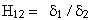 H12 = delta_1 / delta_2